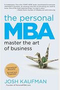 The Personal Mba: Master The Art Of Business