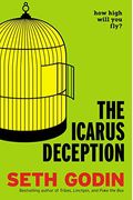 The Icarus Deception: How High Will You Fly?