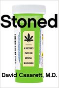 Stoned: A Doctor's Case For Medical Marijuana