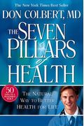 The Seven Pillars Of Health: The Natural Way To Better Health For Life