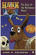 The Case Of The Halloween Ghost (Hank The Cowdog)