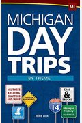 Michigan Day Trips By Theme