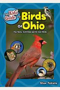 Kids' Guide to Birds of Ohio: Fun Facts, Activities and 85 Cool Birds