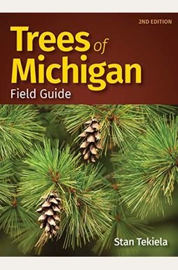 Trees Of Michigan Field Guide (Tree Identification Guides) Trees Of Michigan Field Guide (Tree Identification Guides)