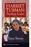 Harriet Tubman: Freedom Leader