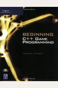 Beginning C++ Game Programming (Premier Press Game Development)