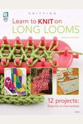 Learn To Knit On Long Looms