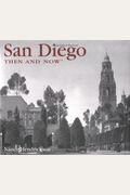 San Diego Then And Now
