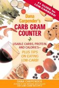 Dana Carpender's Carb Gram Counter: Usable Ca