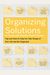 Organizing Solutions For People With Attention Deficit Disorder: Tips And Tools To Help You Take Charge Of Your Life And Get Organized