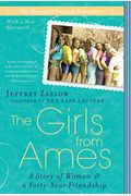 The Girls From Ames: A Story Of Women And A Forty-Year Friendship