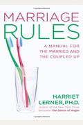 Marriage Rules: A Manual For The Married And The Coupled Up