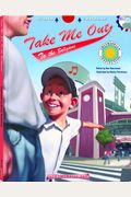 Take Me Out To The Ballgame [With Cd]