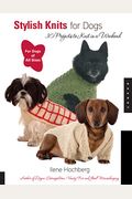 Stylish Knits For Dogs: 30 Projects To Knit In A Weekend
