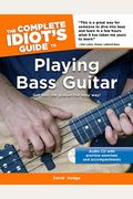 The Complete Idiot's Guide To Playing Bass Guitar