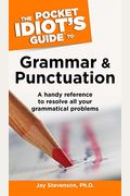 The Pocket Idiot's Guide To Grammar And Punct