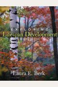 Exploring Lifespan Development (2nd Edition)