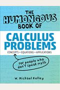 The Humongous Book Of Calculus Problems
