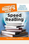 The Complete Idiot's Guide To Speed Reading