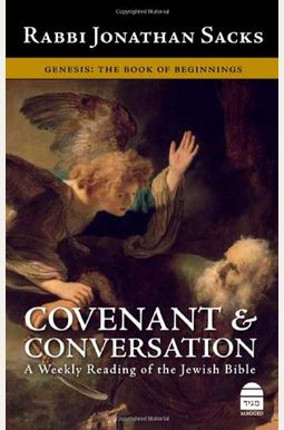 Covenant & Conversation: Genesis: The Book Of Beginnings Covenant & Conversation: Genesis: The Book Of Beginnings