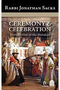 Ceremony & Celebration: Introduction To The Holidays