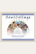 Soulcollage Evolving: An Intuitive Collage Pr