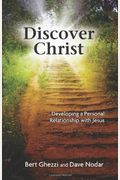 Discover Christ: Developing A Personal Relationship With Jesus