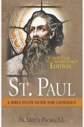 St. Paul: Steward Of The Mysteries: A Bible Study For Catholics