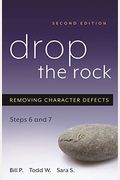 Drop the Rock: Removing Character Defects, Steps Six and Seven