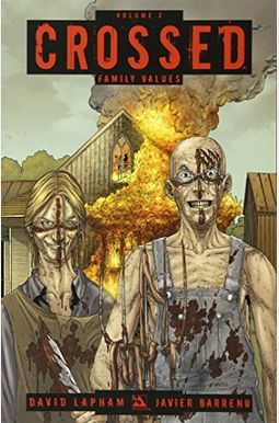 Crossed Volume 2: Family Values Crossed Volume 2: Family Values