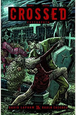 Crossed Volume 3: Psyhcopath Crossed Volume 3: Psyhcopath