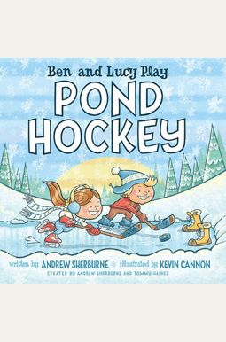 Ben And Lucy Play Pond Hockey Ben And Lucy Play Pond Hockey