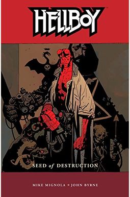Hellboy Volume 1: Seed Of Destruction Hellboy Volume 1: Seed Of Destruction