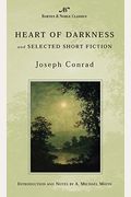 Heart Of Darkness And Selected Short Fiction (Barnes & Noble Classics)