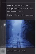 The Strange Case of Dr. Jekyll and Mr. Hyde and Other Stories (Barnes & Noble Classics Series)