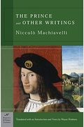 The Prince And Other Writings (Barnes & Noble Classics)
