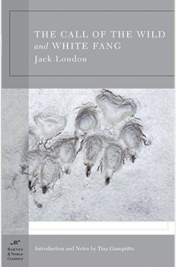 The Call of the Wild and White Fang The Call of the Wild and White Fang