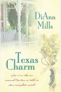 Texas Charm: Love Is In The Air Around Houston As Told In Four Complete Novels