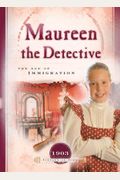 Maureen The Detective: The Age Of Immigration