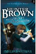 Hunter Brown And The Secret Of The Shadow