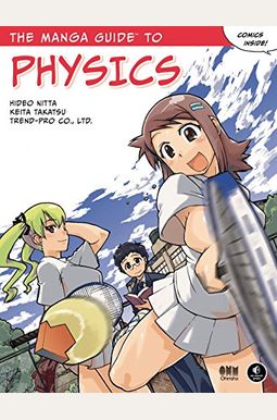 The Manga Guide To Physics The Manga Guide To Physics
