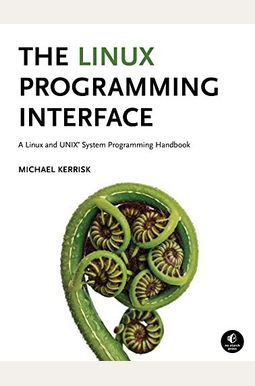 Buy The Linux Programming Interface: A Linux And Unix System ...