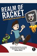 Realm Of Racket: Learn To Program, One Game At A Time!
