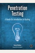 Penetration Testing: A Hands-On Introduction To Hacking