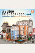The Lego Neighborhood Book 2: Build Your Own City!