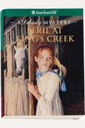 Peril At King's Creek: A Felicity Mystery