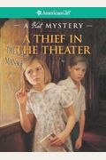 A Thief In The Theater: A Kit Mystery (American Girl Mysteries (Quality))
