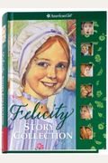 Felicity's Story Collection [With 3 Mini Paper Dolls And 2 Mini Scenes]