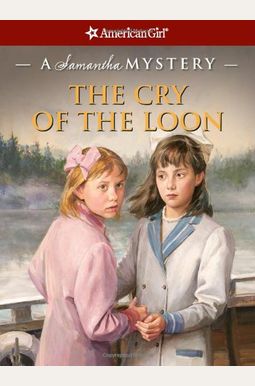 The Cry Of The Loon: A Samantha Mystery The Cry Of The Loon: A Samantha Mystery