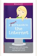 A Smart Girl's Guide To The Internet (American Girl (Quality))